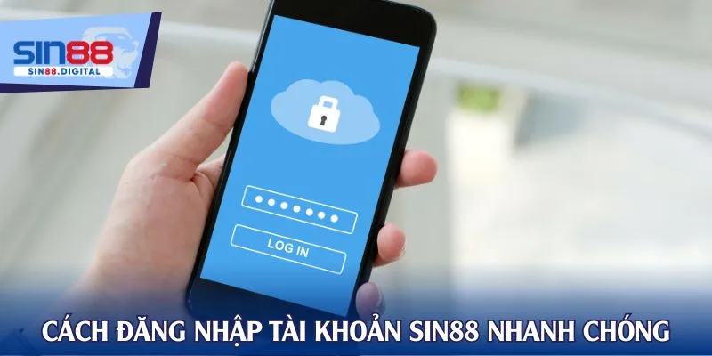 Cách đăng nhập tài khoản SIN88 nhanh chóng