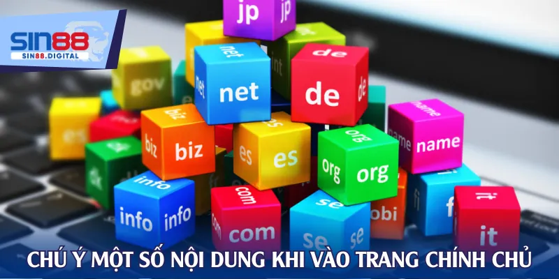 Chú ý một số nội dung khi vào trang chính chủ