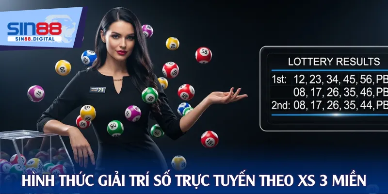 Hình thức giải trí số trực tuyến theo XS 3 miền
